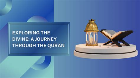  Understanding the Quran: Unveiling the Divine Word through Elegant Prose and Timeless Wisdom